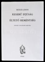 Rózsás János: Keserű ifjúság. Életető reménység. Szovjet fogságom naplója. Bp.,1999, Püski. Harmadik kiadás. Kiadói egészvászon kötésben, kiadói papír védőborítóval, jó állapotban.