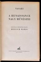 Giorgio Vasari: A renaissance nagy művészei. Fordította és bevezetéssel ellátta: Brelich Mario. Bp.,...