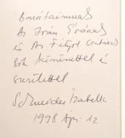 Schneider Izabella 3 könyve: 
A hiúz. Marosvásárhely,1997, Custos. Kiadói papírkötés. A szerző álta...