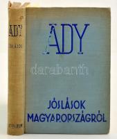 Ady Endre: Jóslások Magyarországról. Tanulmányok és jegyzetek a magyar sorskérdésről. Szerkesztette és bevezetéssel ellátta: Féja Géza. Bp., (1936.) Athenaeum, 312 p. Első kiadás! Kiadói egészvászon kötésben, kopott borítóval.