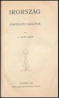Egan Lajos: Irország. Történeti vázlatok.
Bp. 1905. Szent László könyvnyomda. 187 l.  korabeli, jav...