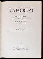 Rákóczi emlékkönyv halálának kétszázéves fordulójára. Szerk.: Lukinich Imre. Előszó: Mikes János. I....