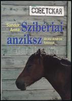 Sándor Anna: Szibériai Anziksz. Arató András fotóival. Bp.,2010, Kossuth. Kiadói papírkötés. A fotós, Arató András (1945-) által dedikált.