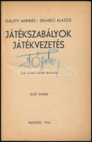 Gálffy András-Selmeci Alajos: Játékszabályok, játékvezetés. Szűr Szabó József rajzaival. Bp., 1944, ...