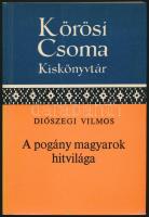 Diószegi Vilmos: A pogány magyarok. Kőrösi Csoma Kiskönyvtár 4. Bp.,1978, Akadémiai Kiadó. Második, változatlan kiadás. Kiadói papírkötés.