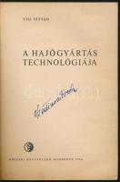 Visi István: A hajógyártás technológiája. Ipari szakkönyvtár. Bp., 1964, Műszaki Könyvkiadó. Kiadói ...