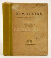 Útmutatás a székesfővárosi napközi otthonok nevelő munkájához. Kiadja: a polgármesteri VII. ügyosztály. Bp., 1943, Budapest Székesfőváros Házinyomdája, 347 p.+XII t. Kiadói félvászon-kötés, kopott borítóval, intézményi bélyegzővel. Benne számos versikével, mondókával, játékkal.