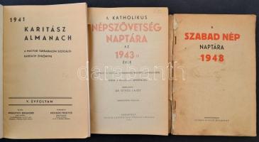 1941-1948 3 db régi almanach és naptár:
1941 Karitász almanach. V. évf. Szerk.: Molnár Frigyes.
19...