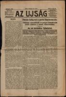 1919 Az Újság 2 száma: 1919. jan. 21-22., XVII. évf. 18-19. szám, 6+6 p. Szakadozott ,foltos. Benne a békekonferencia híreivel.