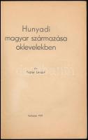 Frater Lénárt: Hunyadi magyar származása oklevelekben. Bp.,1937, (Vác, Kapisztrán-Nyomda), 124+4 p.+...