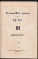 Dr. Richard Krueger: Amtliches Unterrichtsbuch über Erste Hilfe. Berlin, 1942, Deutschen Roten Kreuz...