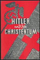 Alfonz Wild: Hitler und das Christentum. Bremen, 1982, Faksimile-Verlag. Német nyelven. Kiadói papírkötés. 1931-es mű facsimile kiadása.