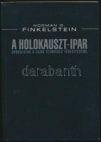 Norman G. Finkelstein: A holokauszt-ipar. Bp.,2003, Kairosz. Kiadói papírkötés.