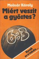 1983 Molnár Károly 6:3 Miért veszít a győztes?
