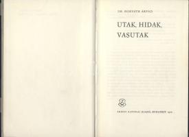 1970 Dr. Horváth Árpád: Utak, hidak, vasutak