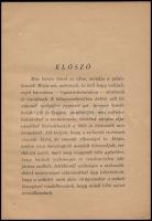 Bánhegyi Ferenc-Csajághy Károly: A méhek észszerű serkentő etetése. (A többtermelés figyelembevételé...
