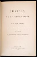 Kossuth Lajos: Irataim az emigráczióból I-III. kötet. Bp., 1880-1882, Athenaeum, XXX+526+2 p;4+578+2...