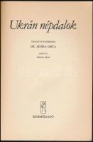 Ukrán népdalok. Vál. és közreadja: Dr. Szofia Girca. Ford.: Fodor Ákos. Bp.,é.n.(1983),Zeneműkiadó, ...