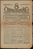 1922 8 Órai Újság 1922. április. 4., VIII. évf. 77 sz. Benne a kor híreivel, közte IV. Károly király halálhírével, lapszéli szakadásokkal, 8 sztl. lev.