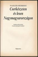 Nadler Herbert: Cserkészeten és lesen Nagymagyarországon. Bp., 1990, Népszava. Második kiadás. Kiadó...