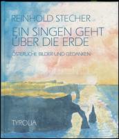 Reinhold Stecher: Ein Singen geht über die Erde. Österliche Bilder und Gedanken. Innsbruck-Wien,1993,Tyrolia. Német nyelven. Kiadói kartonált papírkötésben, jó állapotban. A szerző által dedikált.