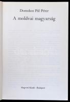Domokos Pál Péter: A moldvai magyarság. Bp., 1987, Magvető. Kiadói egészvászon-kötésben, kiadói papí...