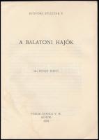 Kenedy Ferenc: A balatoni hajók. Siófoki Füzetek 6. Siófok, 1981, Városi Tanács V.B., 28 p. Kiadói p...