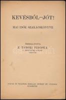 Z. Tábori Piroska: Kevésből-jót! Bp.,én.,Singer és Wolfner, 96 p. Kiadói papírkötés, kissé foltos, s...