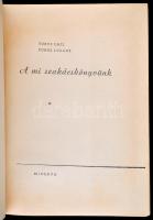 Turós Emil-Turós Lukács: A mi szakácskönyvünk. Bp., 1961, Minerva. Kiadói félvászon kötés, kissé fol...