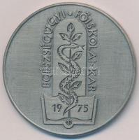 1975. Egészségügyi Főiskolai Kar / Semmelweis Egyetem Egészségügyi Főiskolai Kar 25 éves jubileum ezüstpatinázott, kétoldalas fém emlékérem (50mm) T:2