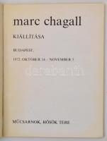 Marc Chagall kiállítási katalógus. Bp., 1972, Műcsarnok. Fekete-fehér illusztrációkkal. Kiadói papír...