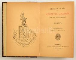 MIkszáth Kálmán: Nemzetes uramék. (Mácsik a nagyerejű) Bp., 1884. Révai, 2+356+4 p. Első kiadás. Kor...