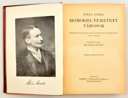 Stein Aurél: Homokba temetett városok. Régészeti és földrajzi utazás Indiából Kelet-Turkesztánba 190...