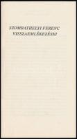 Szombathelyi Ferenc visszaemlékezései. New Brunswick, 1980, I. H. Printing Company. 54 p. Emigráns k...