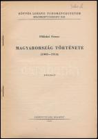 Pölöskei Ferenc: Magyarország története. (1905-1914.) ELTE BTK. Bp., 1965, Tankönyvkiadó. Kiadói pap...