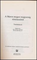 A Maros megyei magyarság történetéből. Tanulmányok. Szerk.: Pál-Antal Sándor, Dr. Szabó Miklós. Maro...