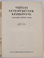 Vízügyi létesítmények kézikönyve. Tervezés, építés, üzem. Szerk.: György István. Bp.,1974, Műszaki. ...