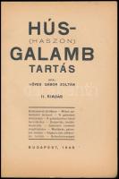 Köves Gábor Zoltán: Hús- (haszon) galamb tartás. Bp., 1946, Athenaeum-ny., 31 p. II. kiadás. Kiadói ...