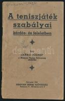 Jankó József: A teniszjáték szabályai kérdés- és feleletben. Bp., 1942, Magyar Tenisz Szövetség, 2+47+3 p. Kiadói papírkötésben, foltos.