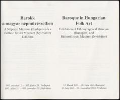 Barokk a magyar népművészetben. Baroque in Hungarian Folk Art. Kiállítási katalógus. Bp.,1993, Népra...
