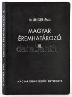 Dr. Unger Emil: Magyar éremhatározó III. Budapest, MÉE, 1976.