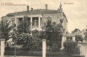 Drohobych, Drohobycz; C.k. Starostwo / K.u.K. Bezirkshauptmannschaft / district hall
