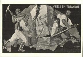 1920 Vesszen Trianon!. Kiadja a Magyar Nemzeti Szövetség / Hungarian irredenta art postcard s: Zsolt
