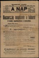 1915 A Nap. 1915. május. 24. Szerk.: Braun Sándor. Rendkívüli kiadás: benne Olaszország hadüzenetének hírével, és a királyi manifesztummal, szakadozott, hajtásnyommal,