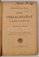 Flammarion Camille: Népszerű csillagászattan és az égboltozat egyetemes leírása I. kötet. A csillagv...