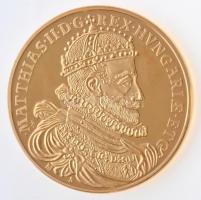 DN Magyar Aranyóriások - II. Mátyás 6 Dukát, koronázási érem 1608 aranyozott Cu utánveret T:PP