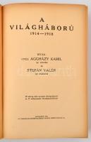 Aggházy Kamil - Stefán Valér: A világháború 1914-1918. Bp., 1934, Országos Közművelődési Tanács Köny...