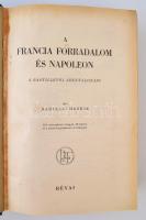Marczali Henrik: A francia forradalom és Napoleon. A Bastilletól Szent-Ilonáig. Bp., Révai. Egészvás...
