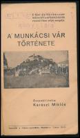 Karászi Miklós: A munkácsi vár története. Munkács, Kálvin Nyomda. Kiadói papírkötés, gerincnél sérül...