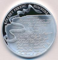 Fritz Mihály (1947-) 2013. "A Magyar Himnusz 190 éves / Kölcsey Ferenc" ezüstözött fém eml...